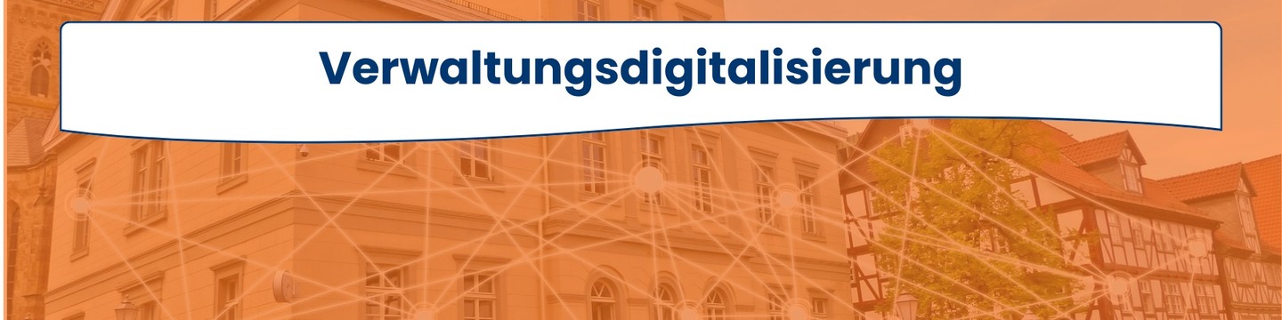Ausschnitt Vernetzes Rathaus - Verwaltungsdigitalisierung